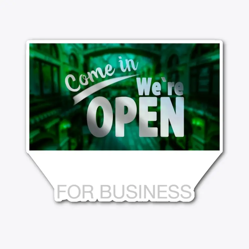 Open for business